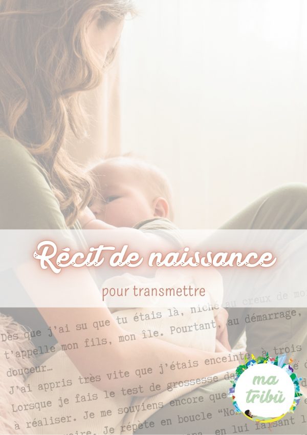 récit de naissance, pour transmettre...